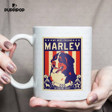 Personalized Gift Idea - My Best Friend In Dog We Trust For Dog Lovers - White Mug